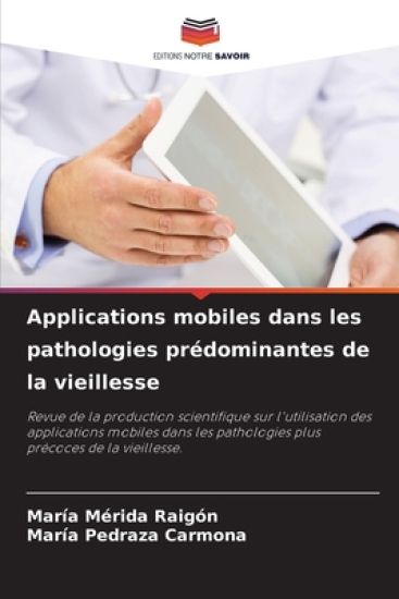 Applications mobiles dans les pathologies prédominantes de la vieillesse