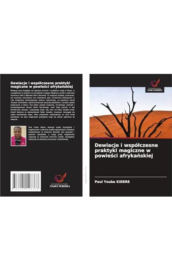 Dewiacje i wspólczesne praktyki magiczne w powiesci afrykanskiej