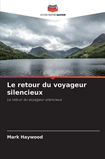 Le retour du voyageur silencieux
