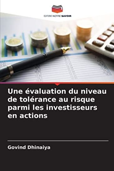 Une évaluation du niveau de tolérance au risque parmi les investisseurs en actions