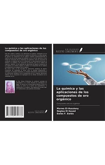 La química y las aplicaciones de los compuestos de oro orgánico