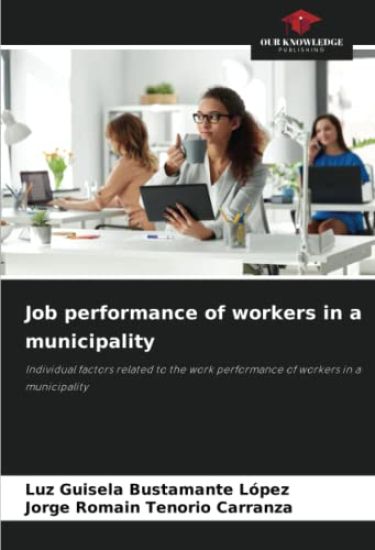 Job performance of workers in a municipality