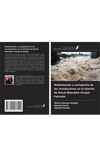 Modelización y cartografía de las inundaciones en el distrito de Mandi Bhauddin Punjab Pakistán