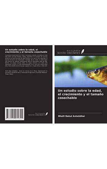 Un estudio sobre la edad, el crecimiento y el tamaño cosechable