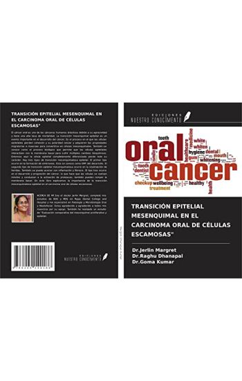 TRANSICIÓN EPITELIAL MESENQUIMAL EN EL CARCINOMA ORAL DE CÉLULAS ESCAMOSAS"