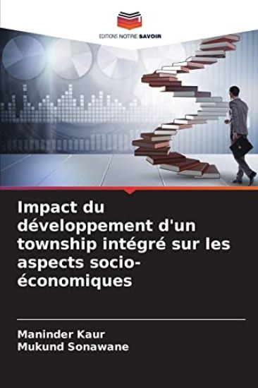 Impact du développement d'un township intégré sur les aspects socio-économiques