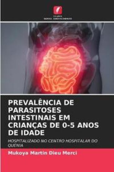Prevalência de Parasitoses Intestinais Em Crianças de 0-5 Anos de Idade