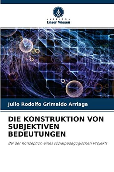 Die Konstruktion Von Subjektiven Bedeutungen