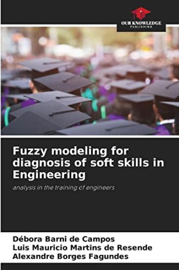 Fuzzy modeling for diagnosis of soft skills in Engineering