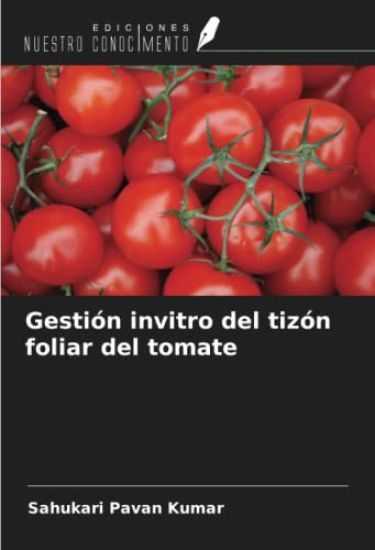 Gestión invitro del tizón foliar del tomate
