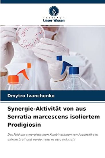 Synergie-Aktivität von aus Serratia marcescens isoliertem Prodigiosin