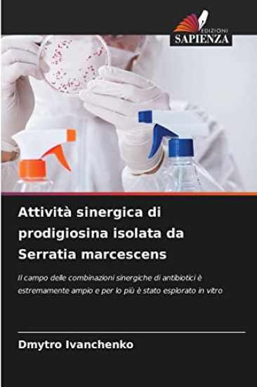 Attività sinergica di prodigiosina isolata da Serratia marcescens