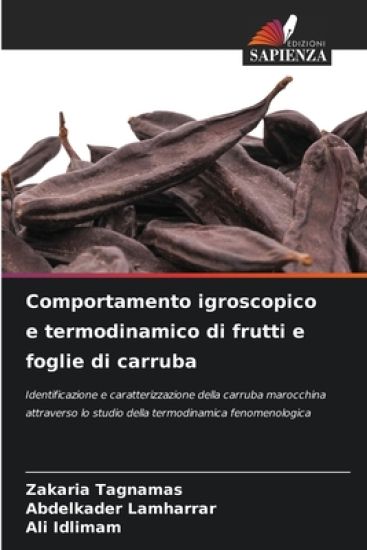 Comportamento igroscopico e termodinamico di frutti e foglie di carruba