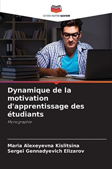 Dynamique de la motivation d'apprentissage des étudiants