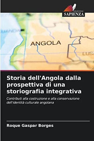 Storia dell'Angola dalla prospettiva di una storiografia integrativa