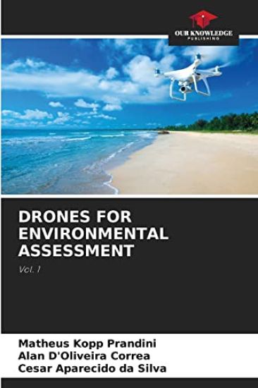 Drones for Environmental Assessment