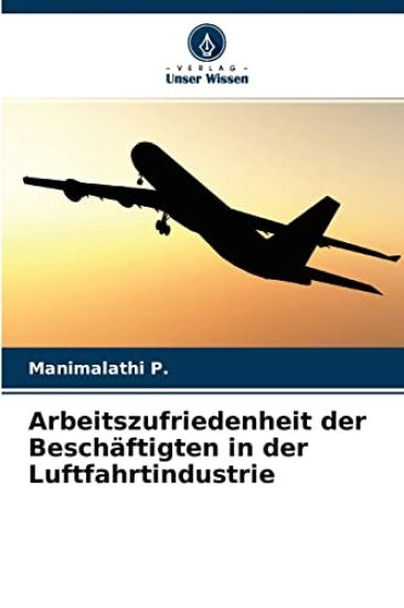 Arbeitszufriedenheit der Beschäftigten in der Luftfahrtindustrie