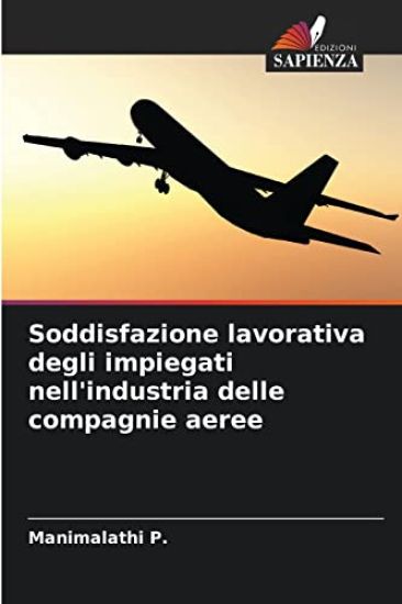 Soddisfazione lavorativa degli impiegati nell'industria delle compagnie aeree