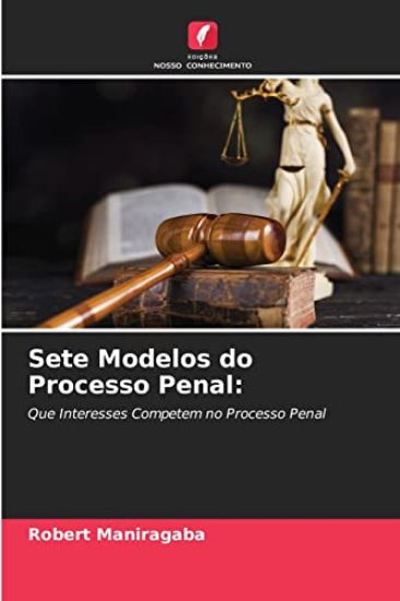 Sete Modelos do Processo Penal