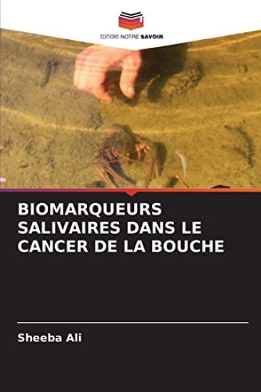 Biomarqueurs Salivaires Dans Le Cancer de la Bouche