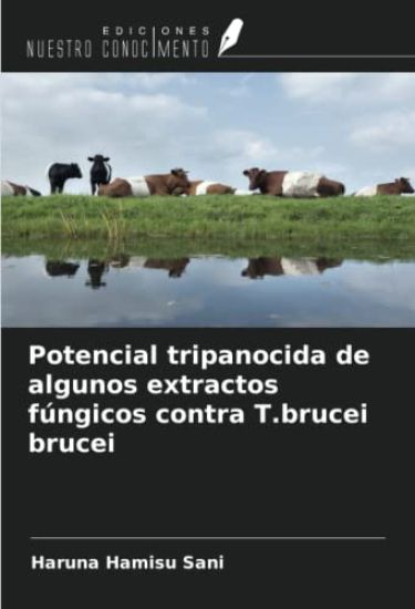 Potencial tripanocida de algunos extractos fúngicos contra T.brucei brucei