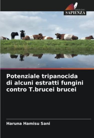 Potenziale tripanocida di alcuni estratti fungini contro T.brucei brucei
