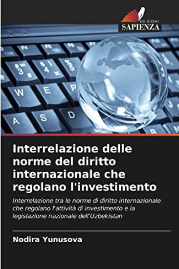 Interrelazione delle norme del diritto internazionale che regolano l'investimento