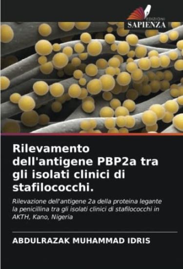 Rilevamento dell'antigene PBP2a tra gli isolati clinici di stafilococchi.