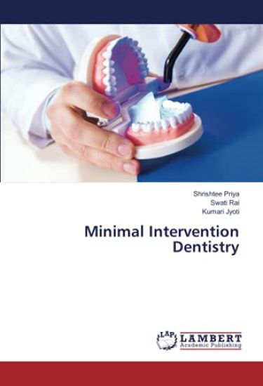 Minimal Intervention Dentistry