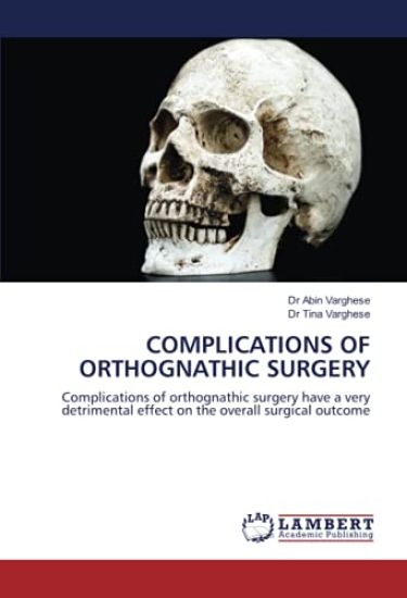 COMPLICATIONS OF ORTHOGNATHIC SURGERY