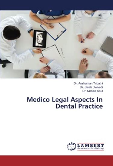 Medico Legal Aspects In Dental Practice