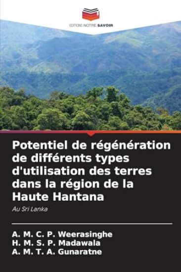 Potentiel de régénération de différents types d'utilisation des terres dans la région de la Haute Hantana