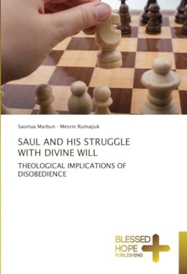 Saul and His Struggle with Divine Will