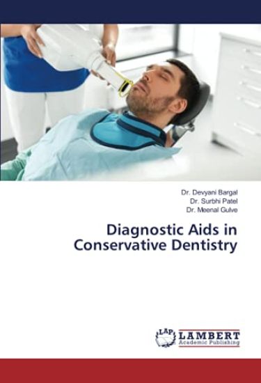Diagnostic Aids in Conservative Dentistry