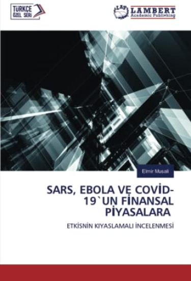SARS, EBOLA VE COV¿D-19`UN F¿NANSAL P¿YASALARA