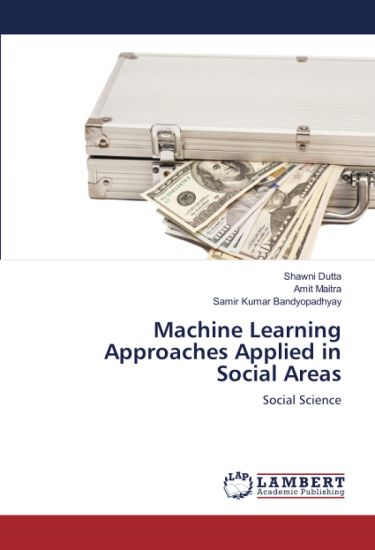 Machine Learning Approaches Applied in Social Areas