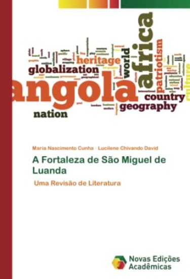 A Fortaleza de São Miguel de Luanda