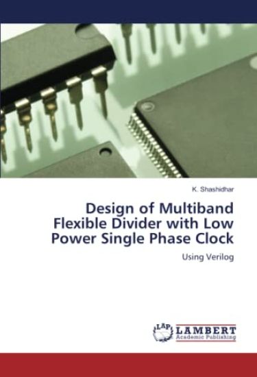 Design of Multiband Flexible Divider with Low Power Single Phase Clock