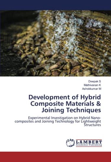Development of Hybrid Composite Materials & Joining Techniques