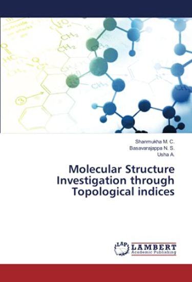 Molecular Structure Investigation through Topological indices