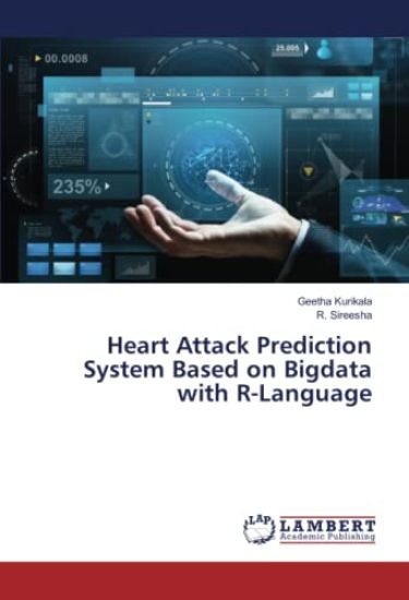 Heart Attack Prediction System Based on Bigdata with R-Language