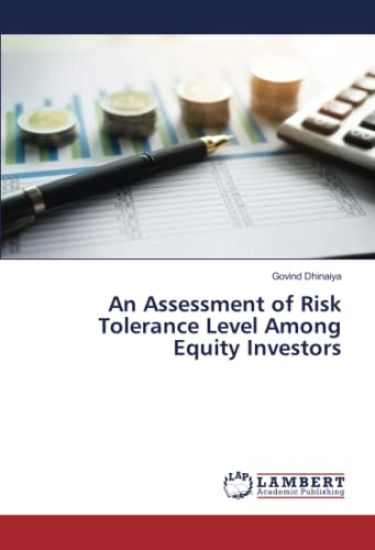 An Assessment of Risk Tolerance Level Among Equity Investors