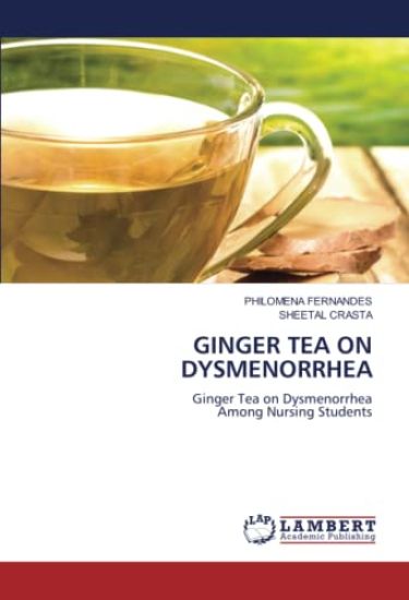 GINGER TEA ON DYSMENORRHEA