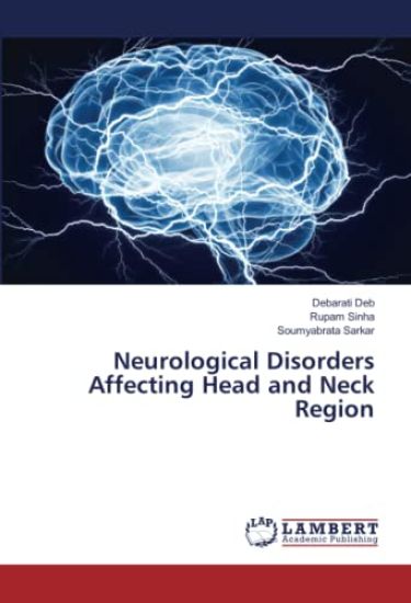 Neurological Disorders Affecting Head and Neck Region
