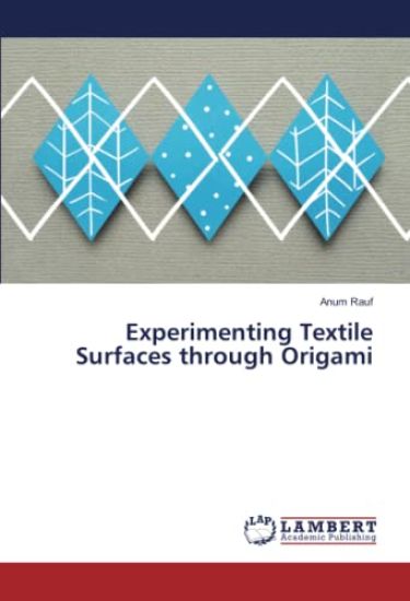Experimenting Textile Surfaces through Origami