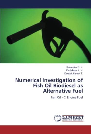 Numerical Investigation of Fish Oil Biodiesel as Alternative Fuel