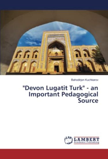 "Devon Lugatit Turk" - an Important Pedagogical Source