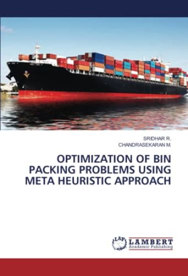 OPTIMIZATION OF BIN PACKING PROBLEMS USING META HEURISTIC APPROACH