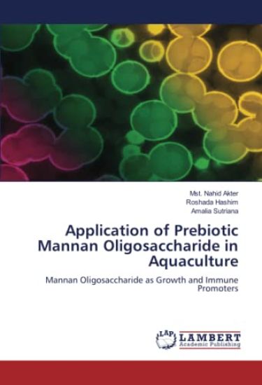 Application of Prebiotic Mannan Oligosaccharide in Aquaculture