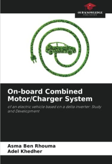 On-board Combined Motor/Charger System